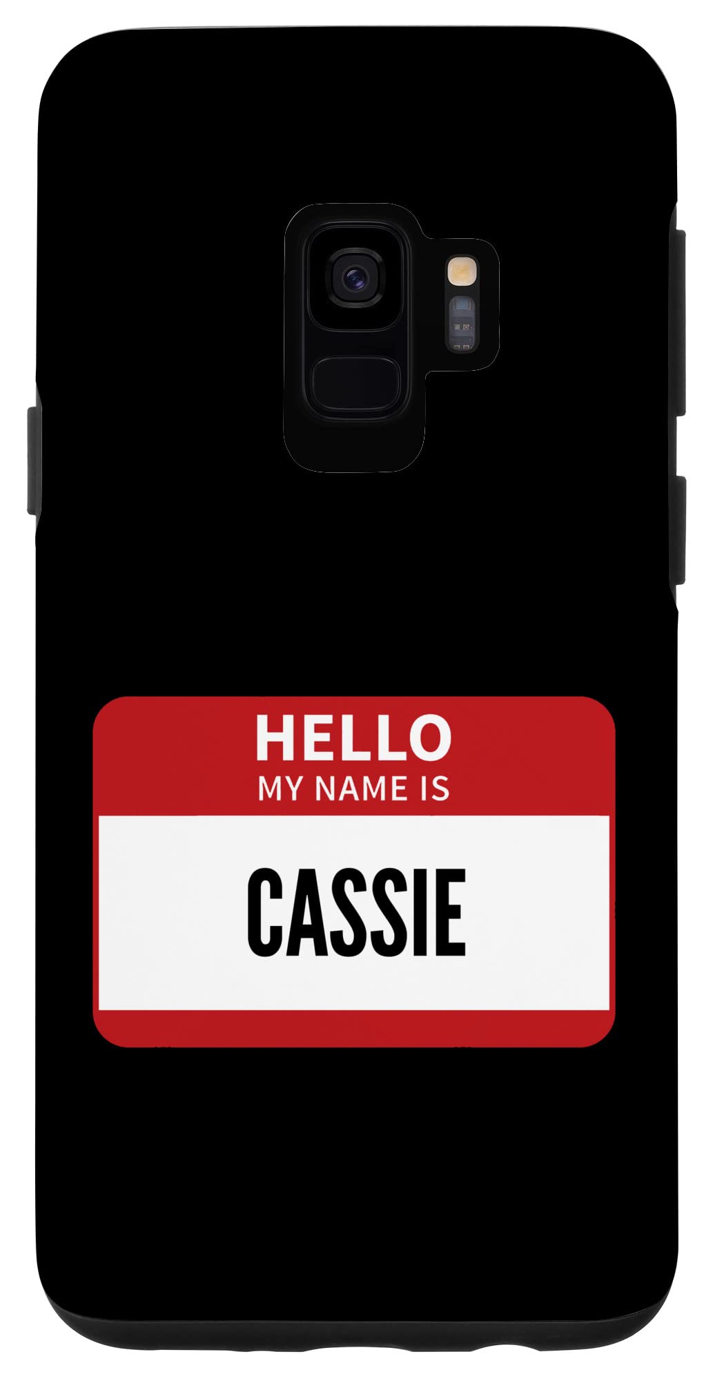 Galaxy S9 Cassie Name Tag, Hello My Name Is Cassie Case