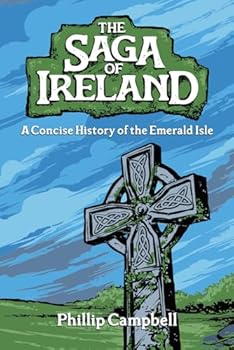 The Saga of Ireland: A Concise History of the Emerald Isle