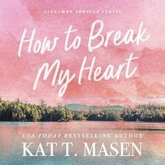 How to Break My Heart cover art