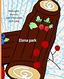 Midnight Berries and Chocolate Roll cake