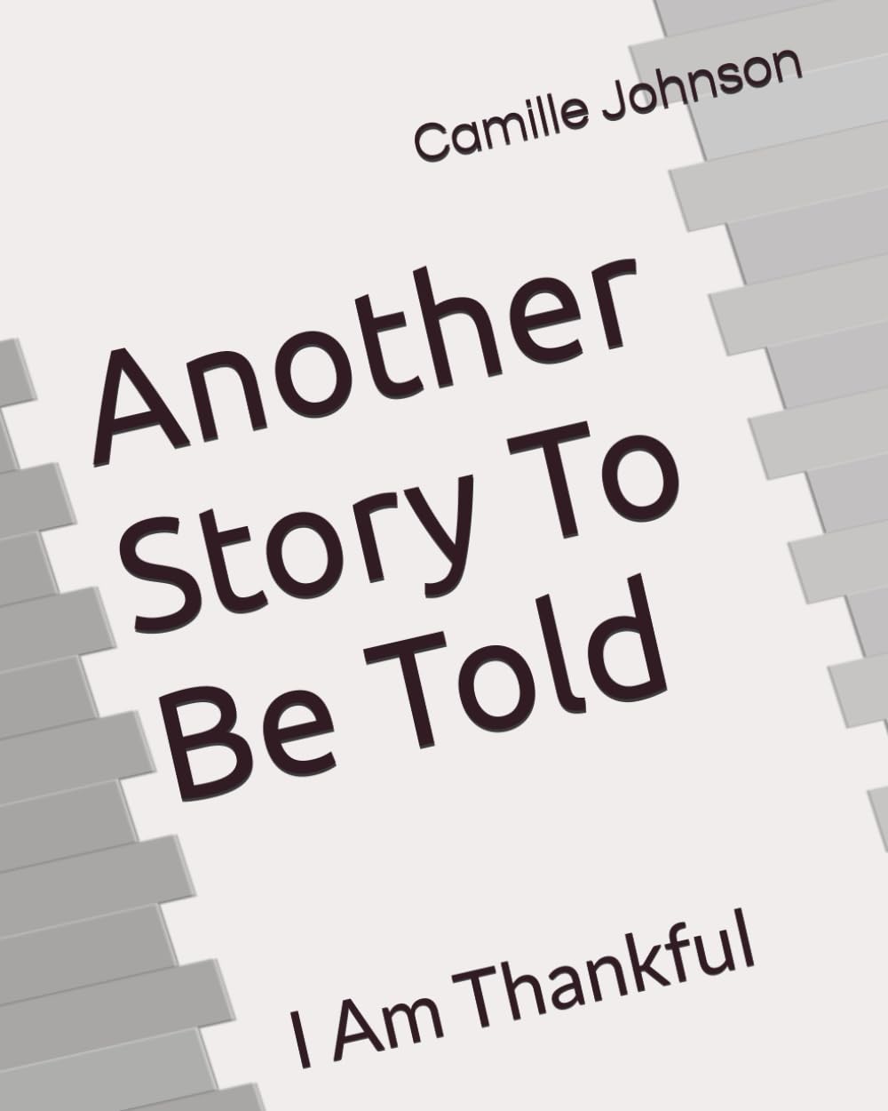 Another Story To Be Told: I Am Thankful