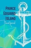 Prince Edward Island Travel Journal: Perfect Size Soft Cover 100 Page Notebook Diary