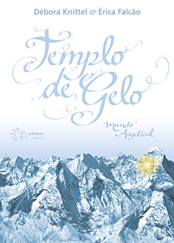 Templo de gelo: mundo angelical