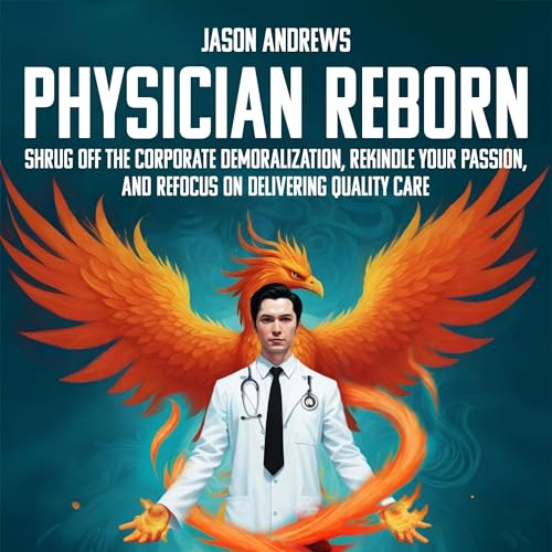 Physician Reborn by Jason Andrews episode artwork