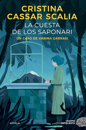 La cuesta de los Saponari. Un caso de Vanina Garrasi