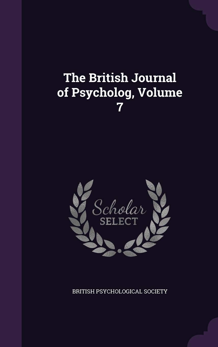 The British Journal of Psycholog, Volume 7