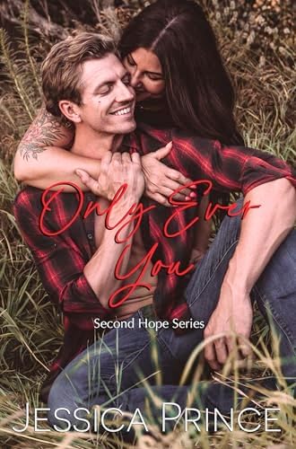 Only Ever You: a Small Town Romance (Second Hope Book 5)