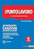  Il punto lavoro. Prontuario sanzioni rapporto di lavoro 2022 (Vol. 6)