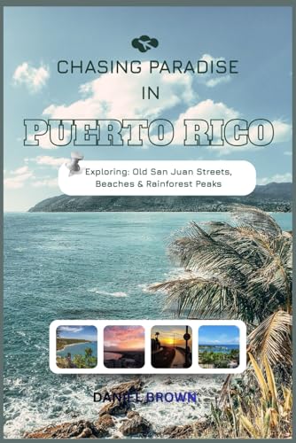 Chasing Paradise in Puerto Rico: Exploring Old San Juan Streets, Beaches & Rainforest Peaks