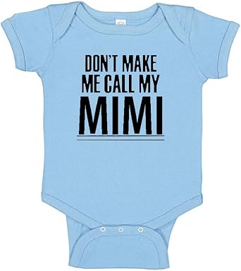 Southern Sisters Dont Make Me Call My Mimi Baby Romper