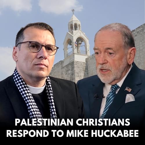 Palestinian Christians Respond to Mike Huckabee!