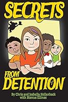 Secrets from Detention 1512086290 Book Cover