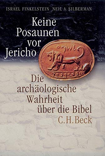 Télécharger Keine Posaunen vor Jericho. Sonderausgabe: Die archäologische Wahrheit über die Bibel PDF Ebook En Ligne