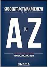 Subcontract Management From A to Z, Second Edition