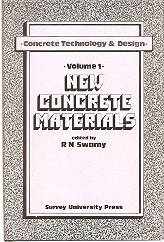 New concrete materials (Concrete technology and design): R. N. Swamy ...