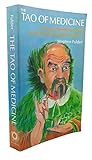 Tao of Medicine: Chinese Herbs for Inner Equilibrium and Immune Power...