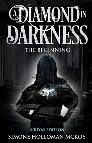 A Diamond In Darkness: Siriyas Edition