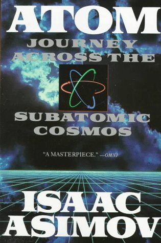 Atom: Journey Across the Subatomic Cosmos