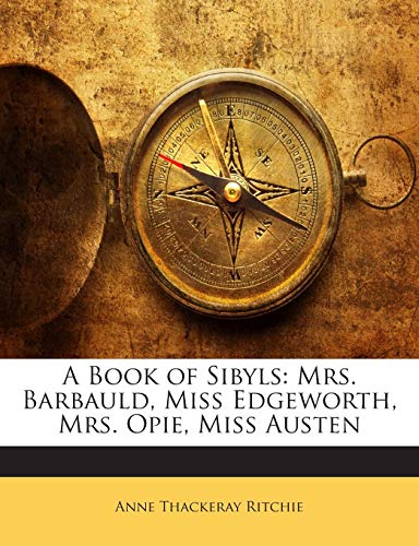 A Book of Sibyls: Mrs. Barbauld, Miss Edgeworth... 1141208385 Book Cover