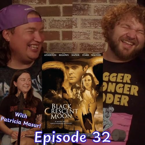 Episode 32: Black Moon Crescent (with Patricia Masur)