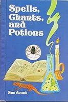 Spells, Chants, and Potions 0817210350 Book Cover