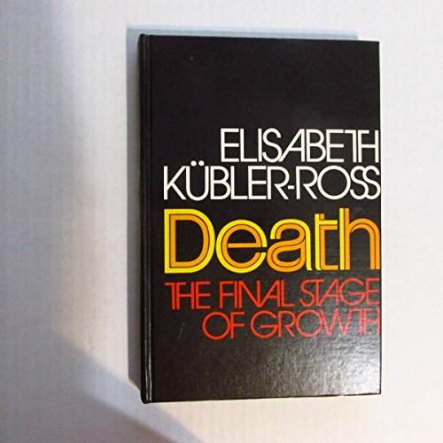 Death: The Final Stage of Growth