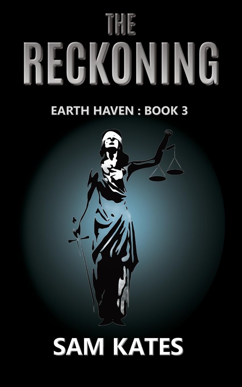 The Reckoning (Earth Haven: Book 3)