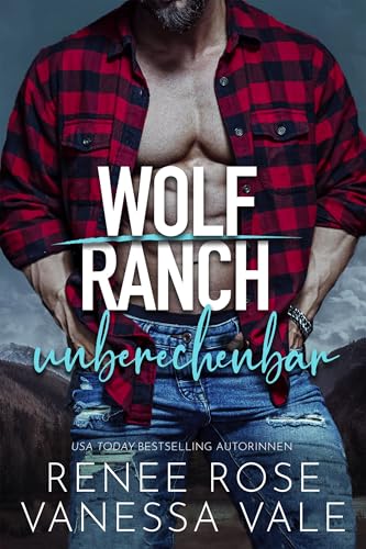 unberechenbar (Wolf Ranch (DE) 10)