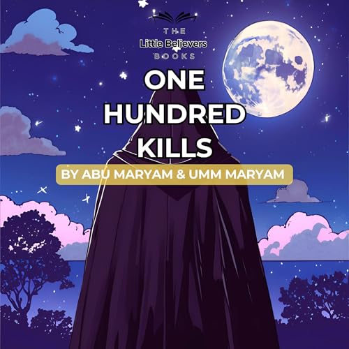 One Hundred Kills by Abu Maryam, Umm Maryam episode artwork