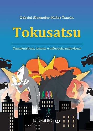 Tokusatsu: Características, historia e influencia audiovisual