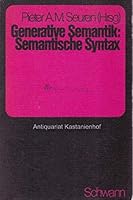 Generative Semantik : semant. Syntax 3789502340 Book Cover