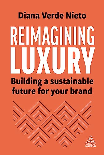Reimagining Luxury: Building a Sustainable Future for Your Brand