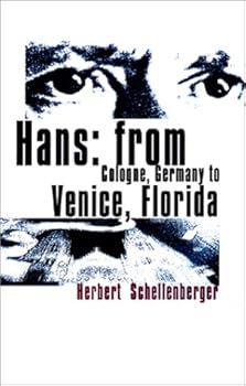Paperback Hans: From Cologne, Germany to Venice, Florida Book