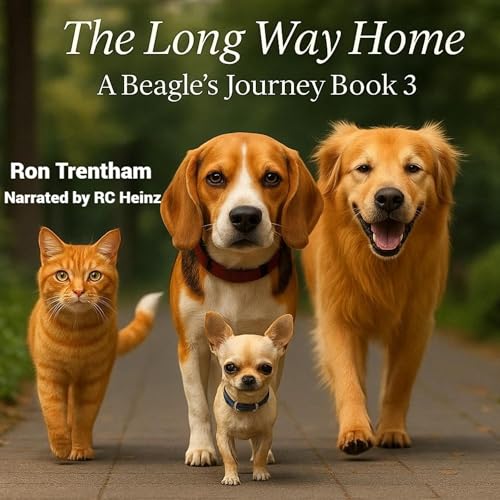 The Long Way Home: A Beagle's Journey, Book 3 Audiolivro Por Ron Trentham capa