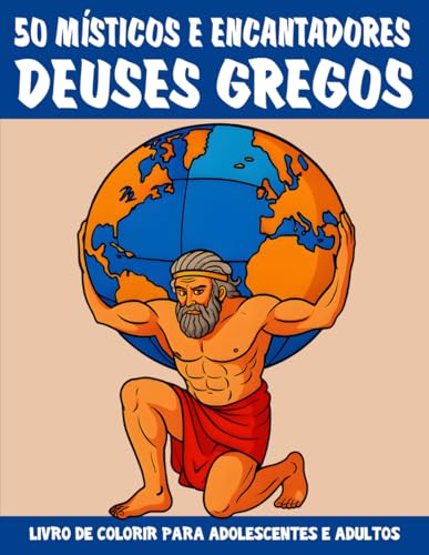 Livro de Colorir Místico e Encantador dos Deuses Gregos para Adolescentes e Adultos: 50 ilustrações inspiradas na mitologia grega – com Zeus, Atena, ... de colorir e quebra-cabeças para adultos)