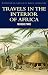 Travels in the Interior of Africa (Wordsworth Classics of World Literature)