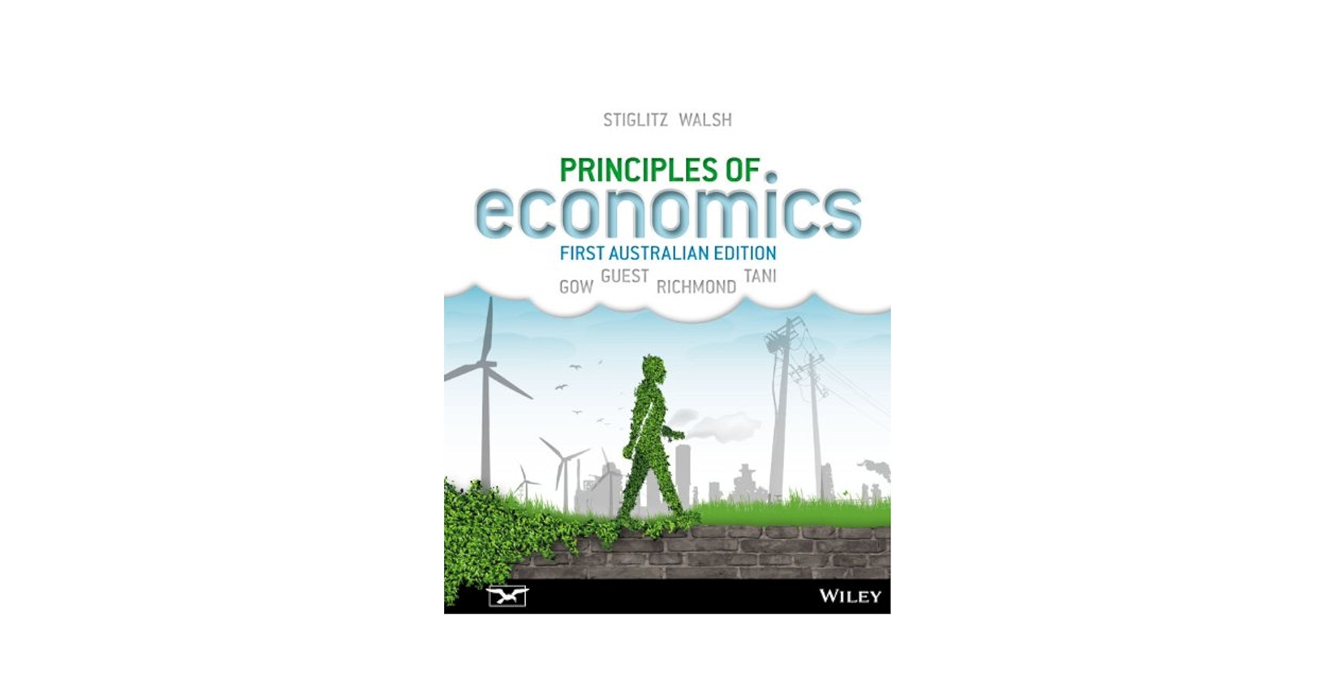 Principles of Economics: Stiglitz, Joseph E., Walsh, Carl E