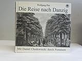 chodowieckistr berlin  Die Reise nach Danzig. Mit Daniel Chodowiecki durch Pommern