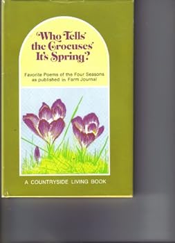 Hardcover Who Tells the Crocuses Its Spring Book