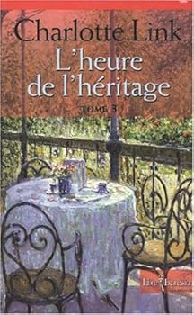 L'Heure de l'héritage tome 3