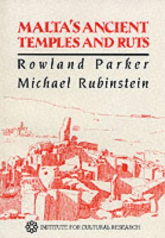 Malta's Ancient Temples and Ruts (Institute for Cultural Research monographs)