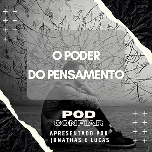 Page de couverture de O Poder Do Pensamento (Ft. Vitor Nobre) - Ep10
