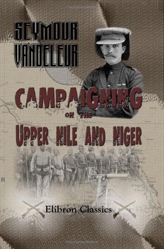 Campaigning On The Upper Nile And Niger