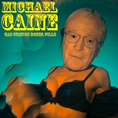 Michael Caine [Explicit]