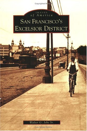 San Francisco's Excelsior District (CA) (Images of America)