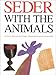 Seder with the Animals