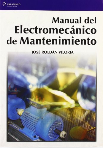 Manual del electromecánico de mantenimiento Manual del electromecánico de mantenimiento