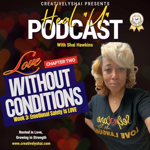 Chapter 2, Week 3 Reflection: Emotional Safety Is Love Podcast Por  arte de portada