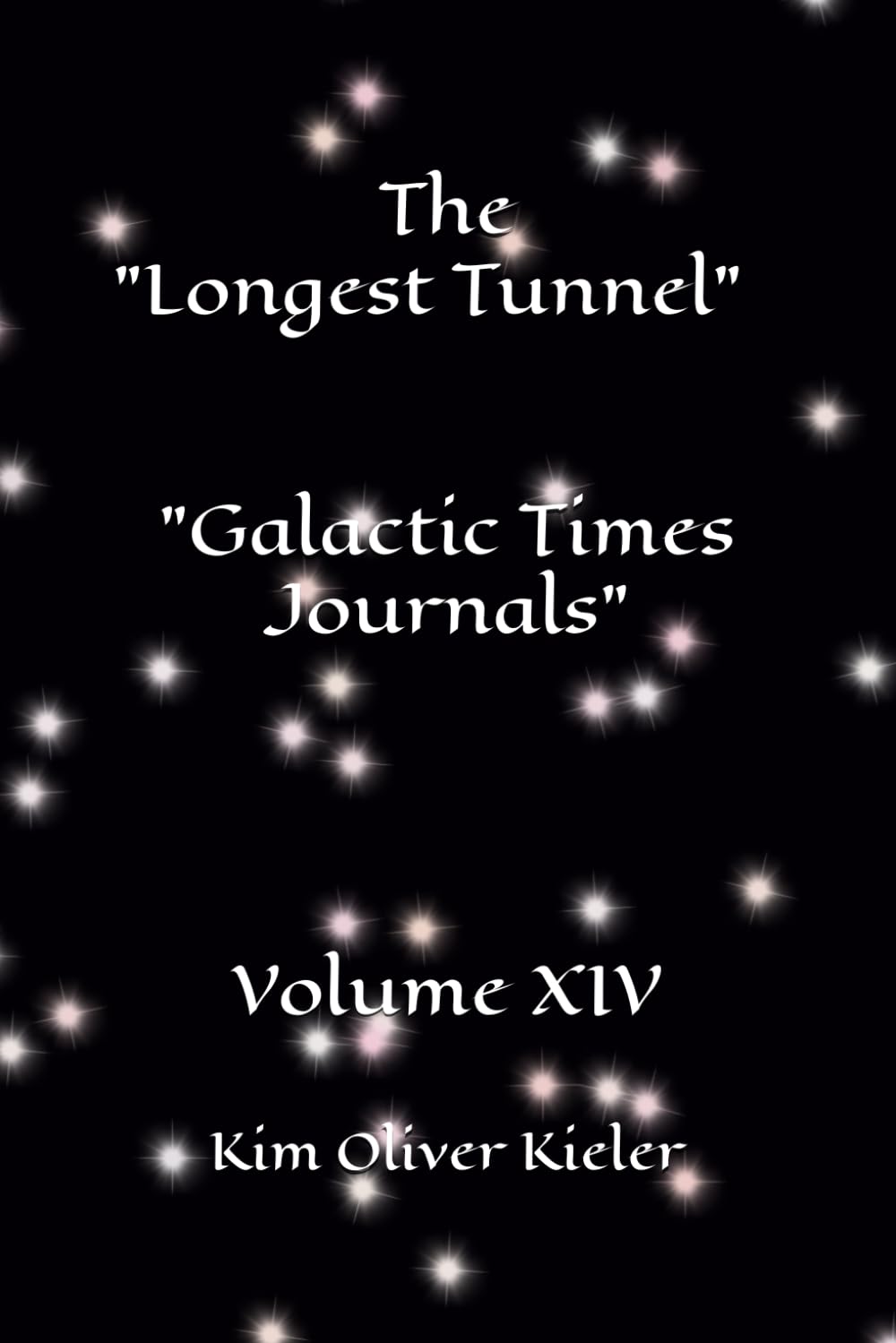 The "Longest Tunnel" - "Galactic Times Journals" Volume XIV