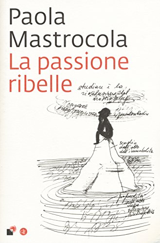 La passione ribelle La passione ribelle